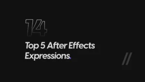 Top 5 After Effects Expressions